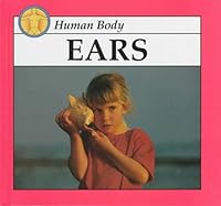 Ears (Human Body) 1571031022 Book Cover