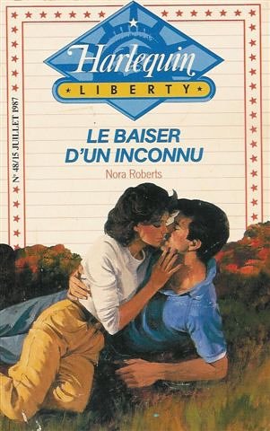 Le baiser d'un inconnu : Collection : Harlequin collection liberty n° 48