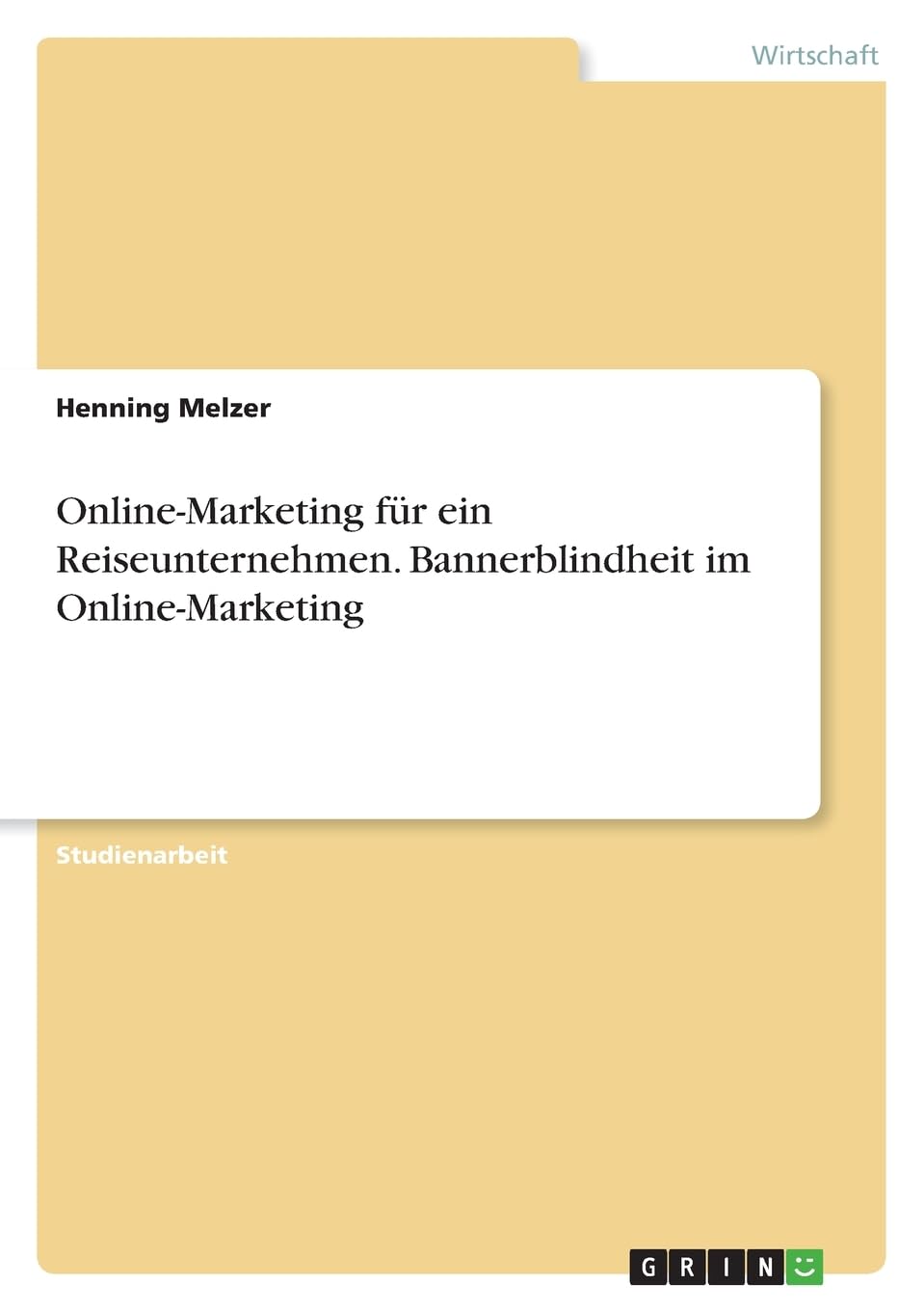 Online-Marketing für ein Reiseunternehmen. Bannerblindheit im Online-Marketing