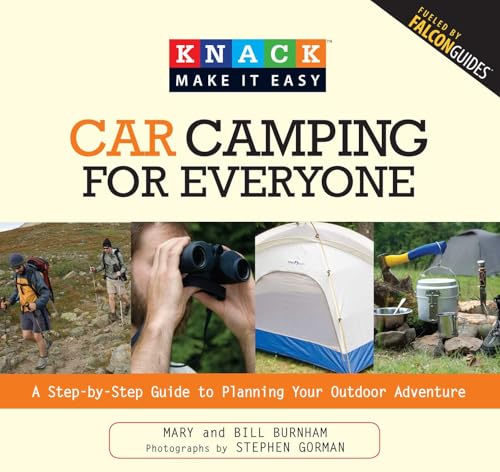 Knack Car Camping for Everyone: A Step-By-Step Guide To Planning Your Outdoor Adventure (Knack: Make It Easy) image 2
