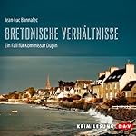 Bretonische Verhältnisse (Kommissar Dupin 1)