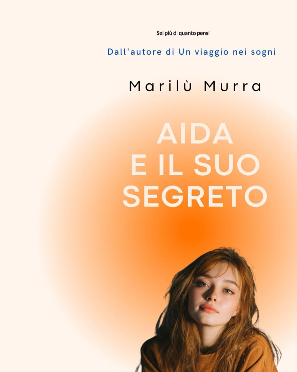 Aida e il suo segreto: Sei più di quanto pensi