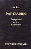 Day-Trading: Tagesgeschäfte an den Futuresbörsen
