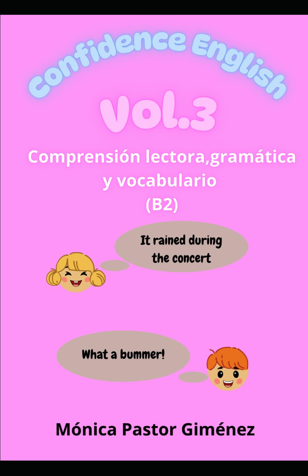 Confidence English vol. 3 Comprensión lectora,gramática y vocabulario (B2)