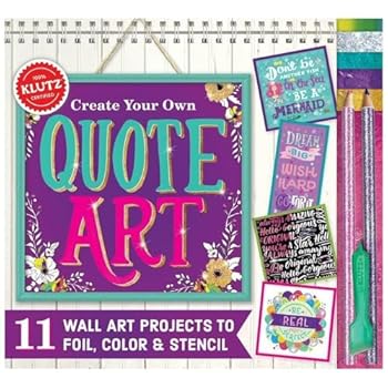 Spiral-bound Create Your Own Quote Art: 11 Wall Art Projects to Foil, Color & Stencil Book