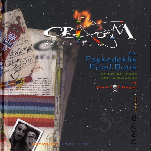 Crium délirium : The Psykedeklik Road Book (1DVD)