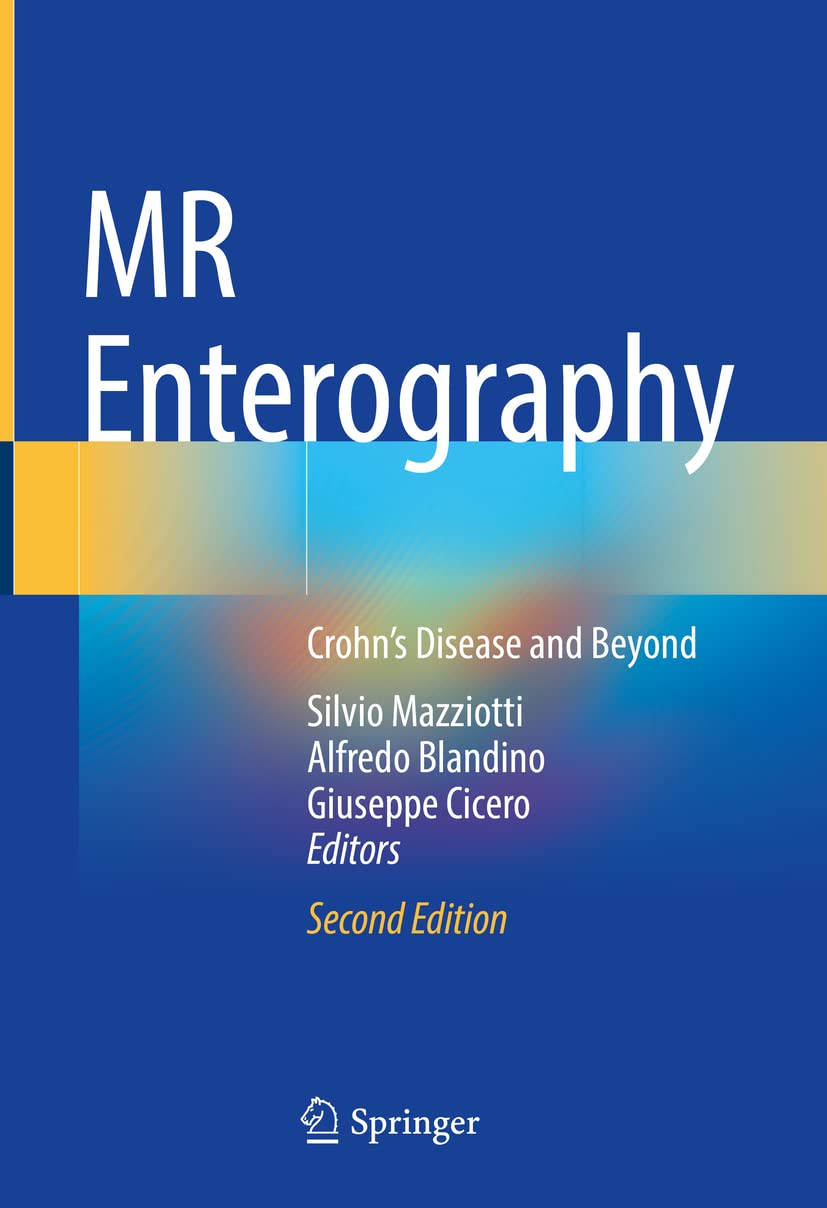 MR Enterography: Crohn's Disease and Beyond