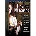 Love Thy Neighbor