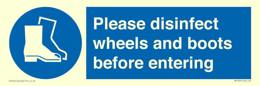 Please disinfect wheels and boots before entering Sign - 300x100mm - L31