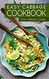 Easy Cabbage Cookbook (Cabbage Cookbook, Cabbage Recipes 1)