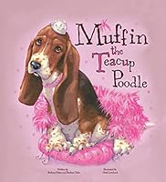 Muffin The Teacup Poodle 1603360077 Book Cover