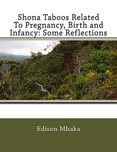 Shona Taboos Related To Pregnancy, Birth and Infancy: Some Reflections