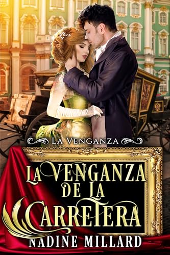 La Venganza de la Carretera: Una novela romántica de regencia