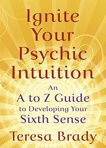 Buy Ignite Your Psychic Intuition: An A to Z Guide to Developing Your Sixth Sense — BookShops.in