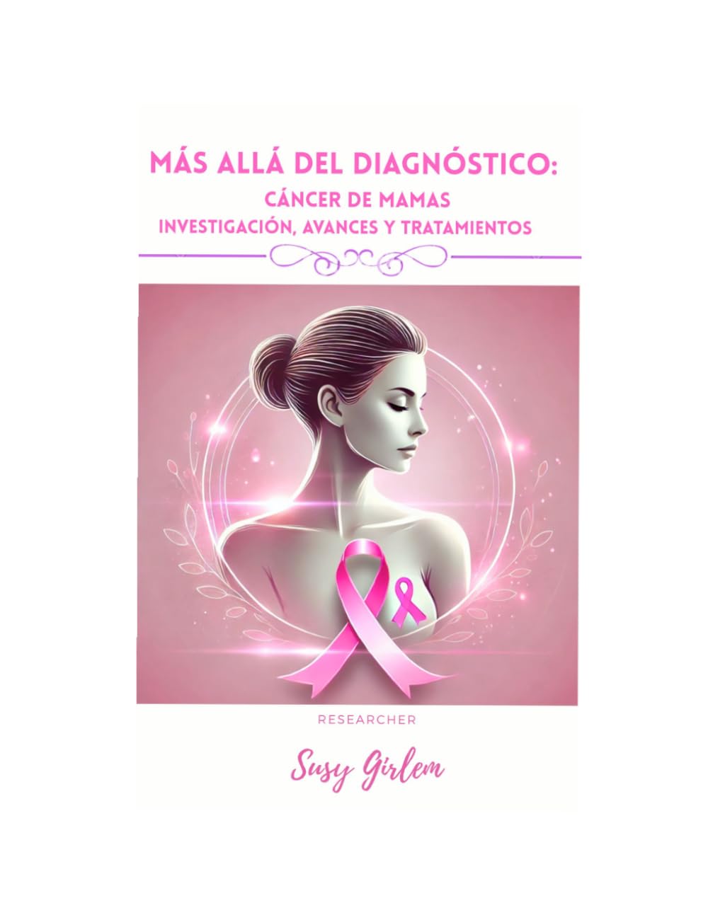 CÁNCER DE MAMAS: INVESTIGACIÓN, AVANCES Y TRATAMIENTOS