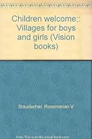 Children Welcome: Villages for Boys and Girls B0007DKT74 Book Cover