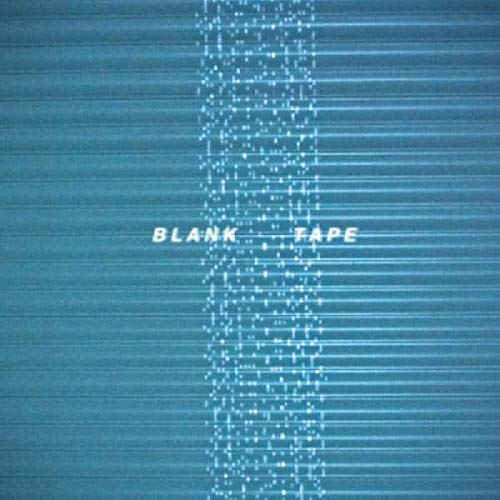 Blank Tape