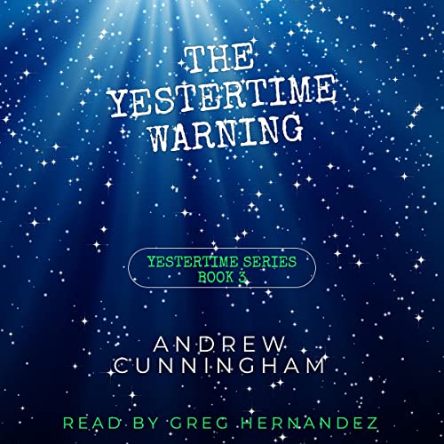 The Yestertime Warning by Andrew Cunningham episode artwork