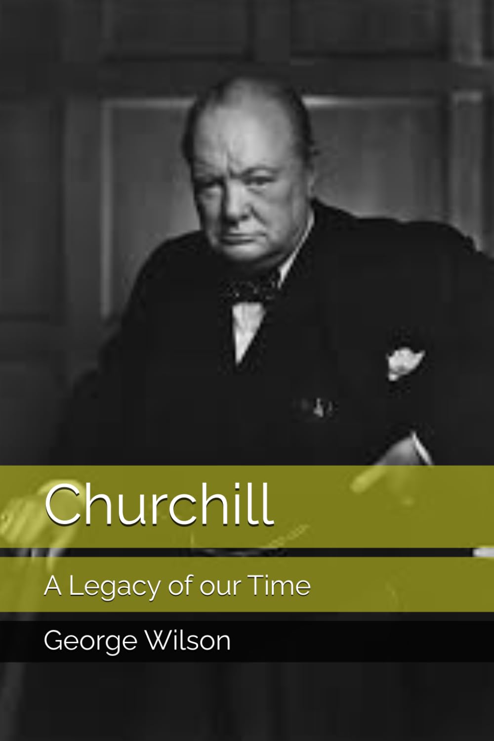 Churchill: A Legacy of our Time