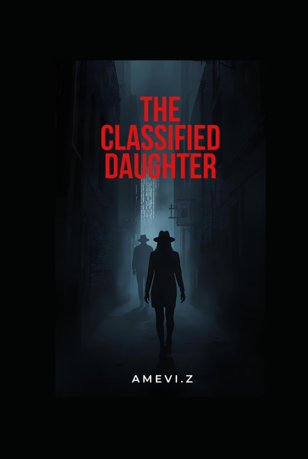 The classified daughter: I found nothing on her, as if she never existed