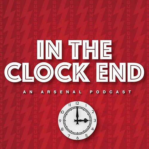 In The Clock End || An Arsenal Podcast cover art