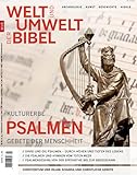  Welt und Umwelt der Bibel / Kulturerbe Psalmen - Gebete der Menschheit