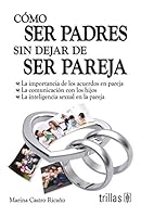 Como ser padres sin dejar de ser pareja / How to be Parents While Still Being a Spouse 6071709059 Book Cover