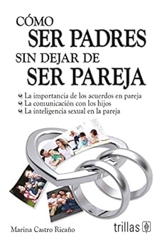 Paperback Como ser padres sin dejar de ser pareja / How to be Parents While Still Being a Spouse (Spanish Edition) [Spanish] Book