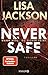 Produktbild Never Safe - Wann wirst du sicher sein: Thriller