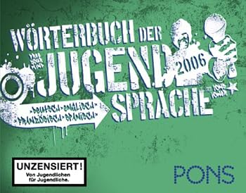 Paperback PONS Wörterbuch der Jugendsprache, Deutsch, Englisch, Französisch, Spanisch 2006 [German] Book
