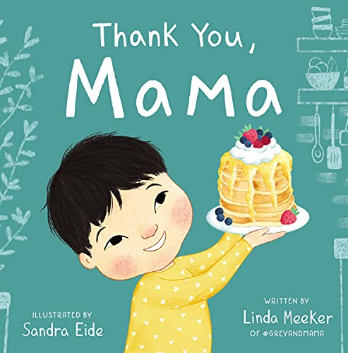 Thank You, Mama by [Linda Meeker, Sandra Eide]