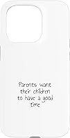 Vista 14 de iPhone 16 Los padres quieren que sus hijos pasen un buen rato Case