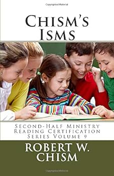 Paperback Chism's Isms: Seeking, Sharing with, Serving Second-Halfers Book