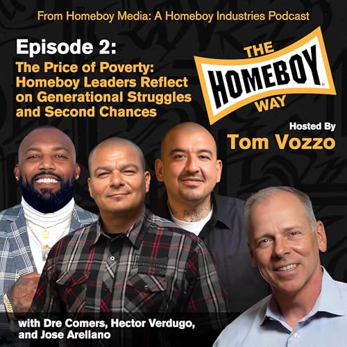 Page de couverture de The Price of Poverty: Homeboy Leaders Reflect on Generational Struggles and Second Chances with Hector Verdugo, Dre Comers, and Jose Arellano