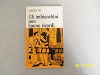 Gli imbianchini non hanno ricordi: Farsa per Clown 1856930998 Book Cover