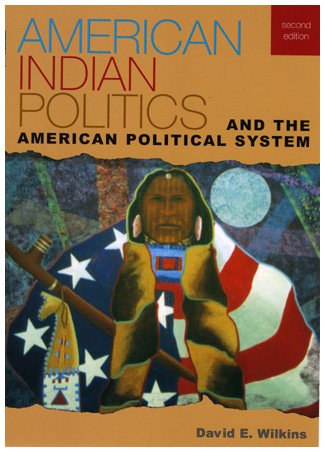 American Indian Politics and the American Political System (Spectrum Series: Race and Ethnicity ...