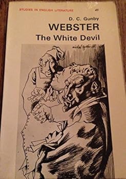 Paperback Webster: The white devil, (Studies in English literature) Book