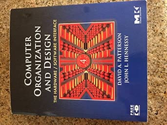 Computer Organization and Design: The Hardware/Software Interface (The Morgan Kaufmann Series in Computer Architecture and Design) 4th Edition book cover