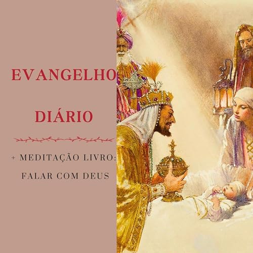 Jan 10: Evangelho do Dia + Reflex&atilde;o Pe. Carvajal