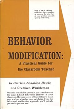 Paperback Behavior Modification: A Practical Guide for the Classroom Teacher Book
