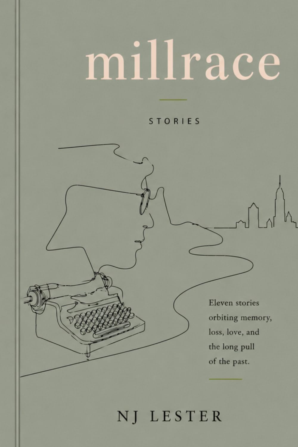 Millrace: Ten stories orbiting memory, loss, love, and the long pull of the past.
