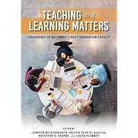 Teaching as if Learning Matters