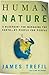 Human Nature: A Blueprint for Managing the Earth--by People, for People