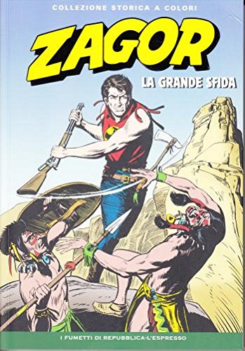  Zagor La grande sfida n.42 Sergio Bonelli e Gallieno Ferri