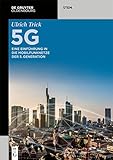 5G: Eine Einführung in die Mobilfunknetze der 5. Generation (De Gruyter STEM)