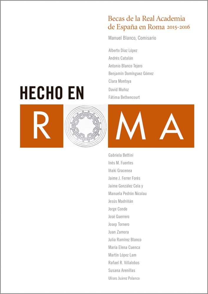 Made in Rome Spanish Academy 2015-2016 livre histoire de l art exposition Rome
