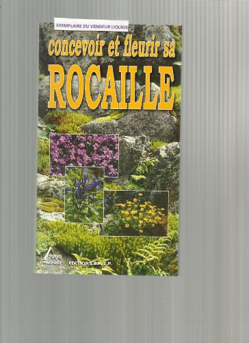 Preisvergleich Produktbild Concevoir et fleurir sa rocaille