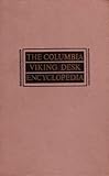 The Columbia Viking Desk Encyclopedia: A-K, Volume One (Volume 1, 2nd Edition, Condensed Version)