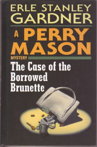 The Case of the Borrowed Brunette [Large Print] 1560543876 Book Cover