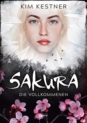 Télécharger Sakura: Die Vollkommenen (German Edition) livre En ligne